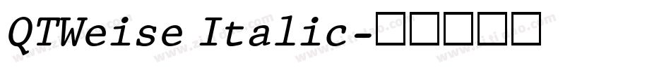 QTWeise Italic字体转换